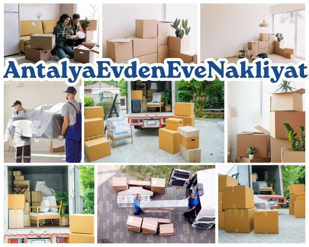 Antalya Çiğli Evden Eve Taşıma